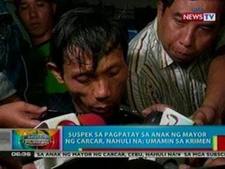 BP: Suspek sa pagpatay sa anak ng mayor ng   Carcar, nahuli na