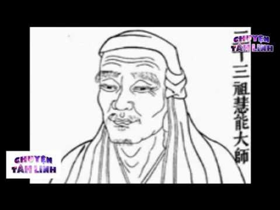 Chuyện Tâm Linh - Chuyện cổ phật gia lục tố huệ năng đoán biết vận mệnh chính mình