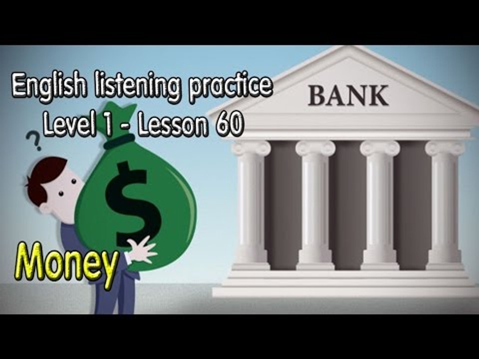How to improve EnglishListening English for beginner learnerslesson 60Money