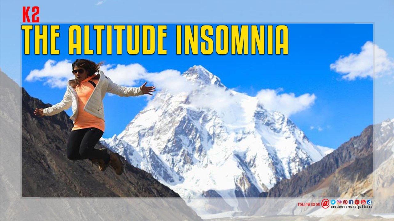 K2 The Altitude Insomnia