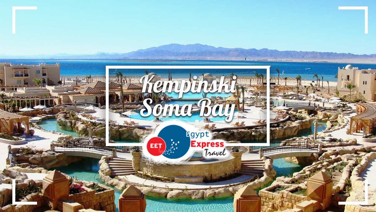 Kempinski Soma Bay