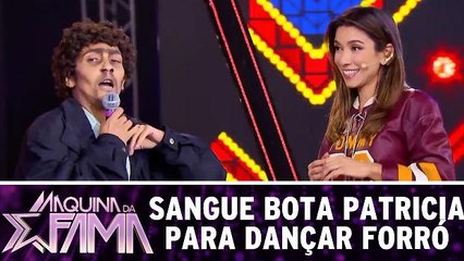 Sangue dá cantada em Patricia e a bota para dançar forró