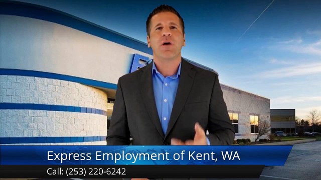 Express Employment Professionals - Kent, WA Excellent 5 Star Review by jasmaraelayana504