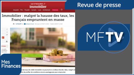 RDP semaine 12 : hausse des taux de crédit immobilier en 2017 et l'Agirc et l'Arrco vont mieux