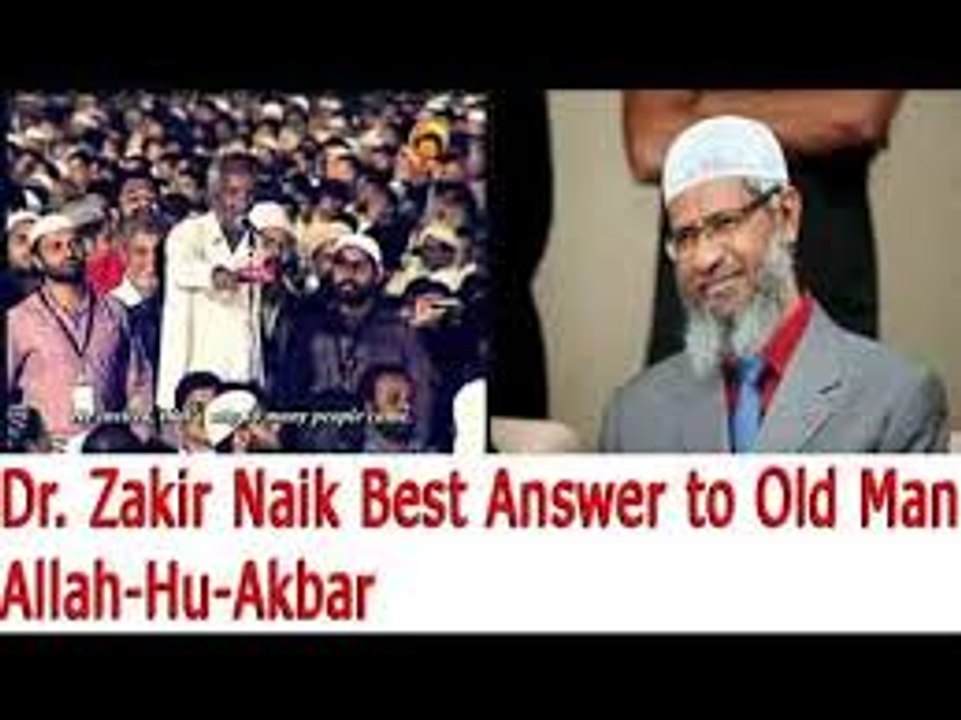 Best Answer Allah Akber - Old man challenges Dr. Zakir Naik