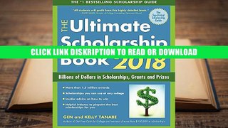 PDF The Ultimate Scholarship Book 2018: Billions of Dollars in Scholarships, Grants and Prizes