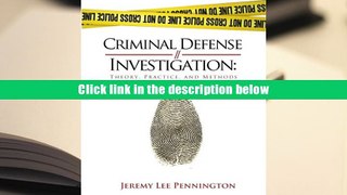 Ebook Online Criminal Defense Investigation: Theory, Practice, and Methods  For Trial