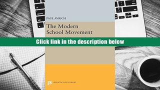 PDF [DOWNLOAD] The Modern School Movement: Anarchism and Education in the United States