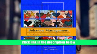 PDF [DOWNLOAD] Behavior Management: Principles and Practices of Positive Behavior Supports John