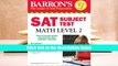 PDF SAT, Subject Test Math Level 2, 9th Edition (Barron s SAT Subject Test Math Level 2) Trial Ebook