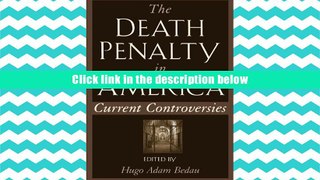 Ebook Online The Death Penalty in America: Current Controversies (Oxford Paperbacks)  For Trial