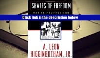 Popular Book  Shades of Freedom: Racial Politics and Presumptions of the American Legal Process