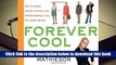 Popular Book  Forever Cool: How to Achieve Ageless, Youthful, and Modern Personal Style  For Full