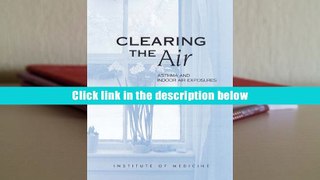 PDF [Download]  Clearing the Air: Asthma and Indoor Air Exposures  For Kindle