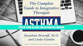 Popular Book  Asthma: The Complete Guide to Integrative Therapies  For Online