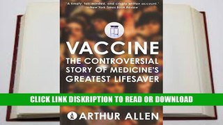 PDF Vaccine: The Controversial Story of Medicine s Greatest Lifesaver Full Online Book