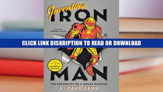 PDF Inventing Iron Man: The Possibility of a Human Machine Full Free E-Book