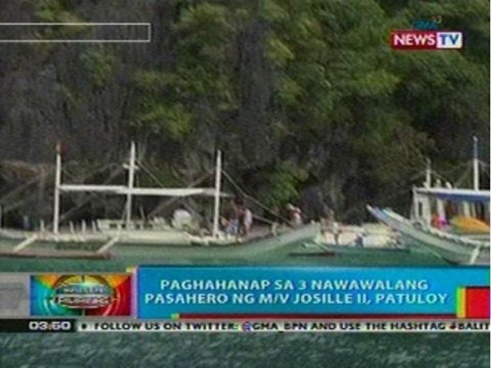 BP: Paghahanap sa 3 nawawalang pasahero ng M/V Josille II, patuloy