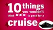10 Things You Wouldn’t Think To Pack For a Cruise
