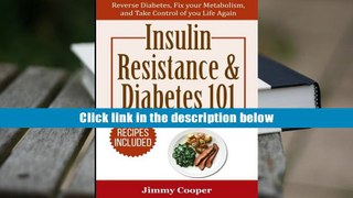 PDF  Insulin Resistance   Diabetes 101: Reverse Diabetes, Fix your Metabolism, and Take Control of