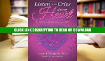 E-book Listen to the Cries of Your Heart: The Child-Heart Path to Your Inner Child Full Online