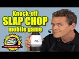 Mobile Games & Trademark Infringement | Slap Chop Clicker