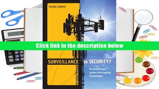 Ebook Online Surveillance or Security?: The Risks Posed by New Wiretapping Technologies (MIT