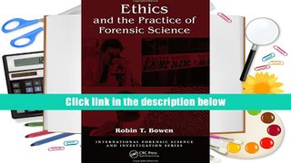 Ebook Online Ethics and the Practice of Forensic Science (International Forensic Science and