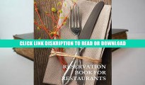 Read Reservation Book For Restaurants: Fill In The Date 8.5 Inches By 11 Inches Table Reservation