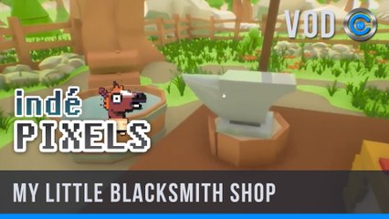 Indépixels - my little blacksmith shop