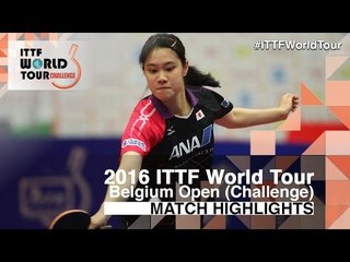 2016 Belgium Open Highlights: Yui Hamamoto vs Elizabeta Samara (1/2)