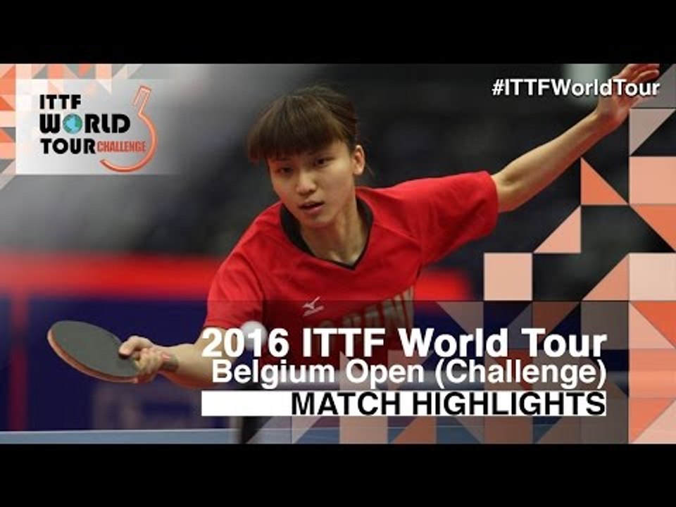 2016 Belgium Open Highlights: Kato Kyoka vs Bernadette Szocs (U21-Final)