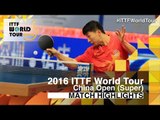 2016 China Open Highlights: Ma Long vs Zhang Jike (1/2)