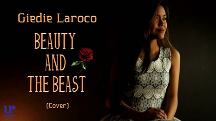 Giedie Laroco - Beauty and The Beast (Cover)