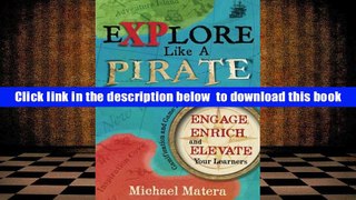 Audiobook  Explore Like a Pirate: Gamification and Game-Inspired Course Design to Engage, Enrich