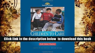 [Download]  Teaching Children to Care: Classroom Management for Ethical and Academic Growth, K-8,