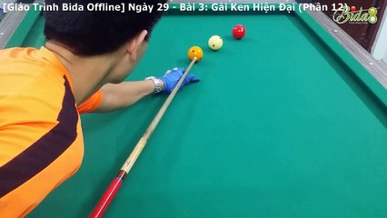 [bida8.vn] Ngày 029 - Bài 3 - Gài Ken Hiện Đại (Phần 12)