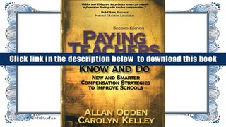 PDF  Paying Teachers for What They Know and Do: New and Smarter Compensation Strategies to Improve