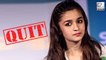 Alia Bhatt To QUIT Acting?