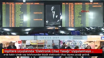 Ingiltere Uçuşlarında "Elektronik Cihaz Yasağı" Uygulanmaya Başlamadı