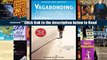 Read Vagabonding: An Uncommon Guide to the Art of Long-Term World Travel PDF Popular Download