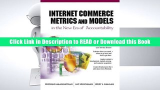 PDF FREE DOWNLOAD Internet Commerce Metrics and Models in the New Era of Accountability BY Sridhar