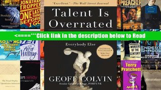 Talent is Overrated: What Really Separates World-Class Performers from Everybody Else [PDF] Best