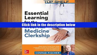 Best Ebook  Top Shelf: Essential Learning for the Internal Medicine Clerkship  For Online