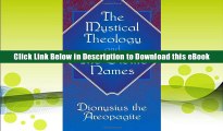 [POPULAR BOOK] The Mystical Theology and The Divine Names BY Dionysius the Areopagite