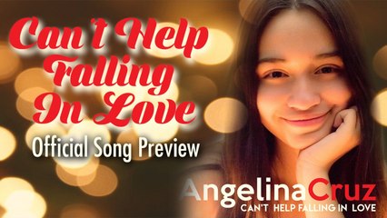 Angelina Cruz - Can't Help Falling In Love (Cover) Official Song Preview