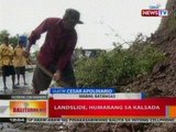 BT: Landslide sa Batangas, humarang sa kalsada