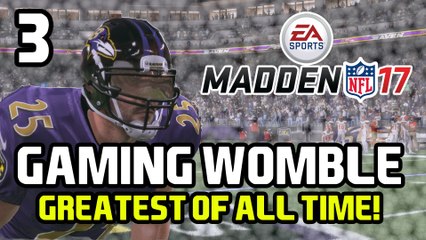 Madden 17 - Gaming Womble is G.O.A.T! #3 - RUN LIKE THE DEVIL IS CHASING YOU!