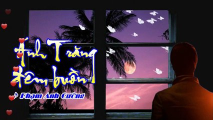 [Karaoke] ÁNH TRĂNG ĐÊM BUỒN - Phạm Anh Cường