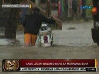 24 Oras: Ilang lugar sa Dinalupihan, Bataan, isolated dahil sa matinding baha